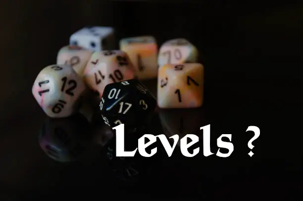 Best D&D Level for Low Fantasy?